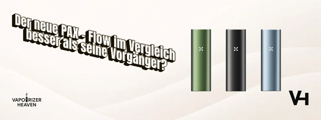Der neue PAX - Flow im Vergleich - besser als seine Vorgänger?